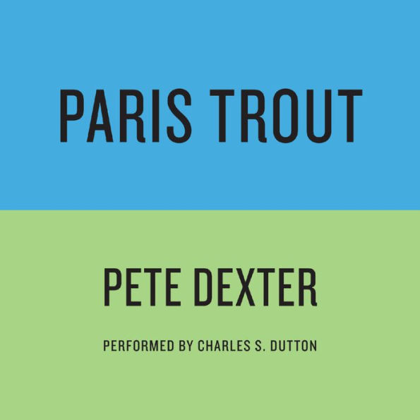 PARIS TROUT (Abridged)
