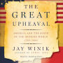 The Great Upheaval: America and the Birth of the Modern World, 1788-1800