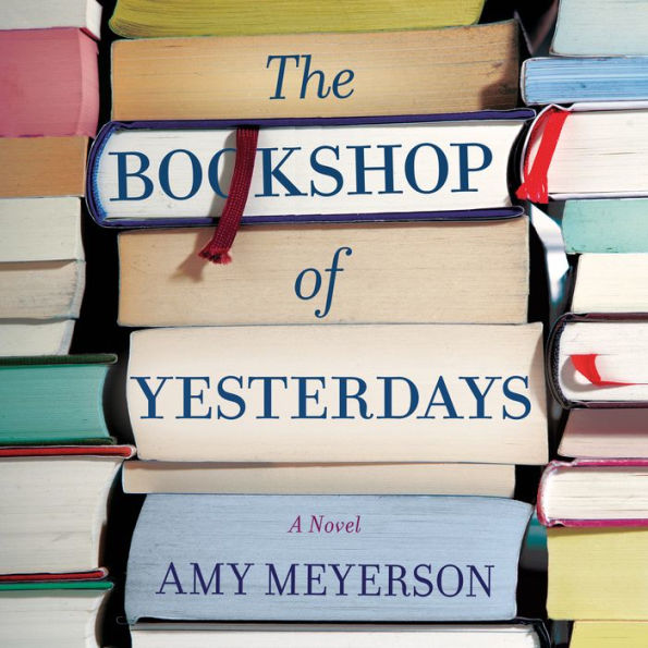 The Bookshop of Yesterdays: A Journey Of Self-Discovery Through A Beloved Bookstore