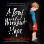 A Boy Without Hope