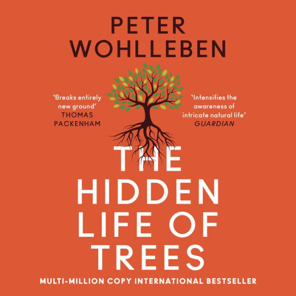 The Hidden Life of Trees