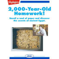 2,000-Year-Old Homework!: Unroll a Wad of Paper and Discover the Secrets of Ancient Egypt