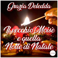 Il vecchio Moisé e la notte di Natale