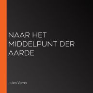 Naar het Middelpunt der Aarde