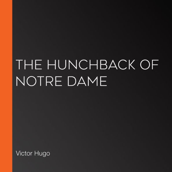 The Hunchback of Notre Dame