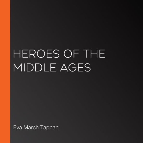 Heroes of the Middle Ages