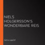 Niels Holgersson's Wonderbare Reis