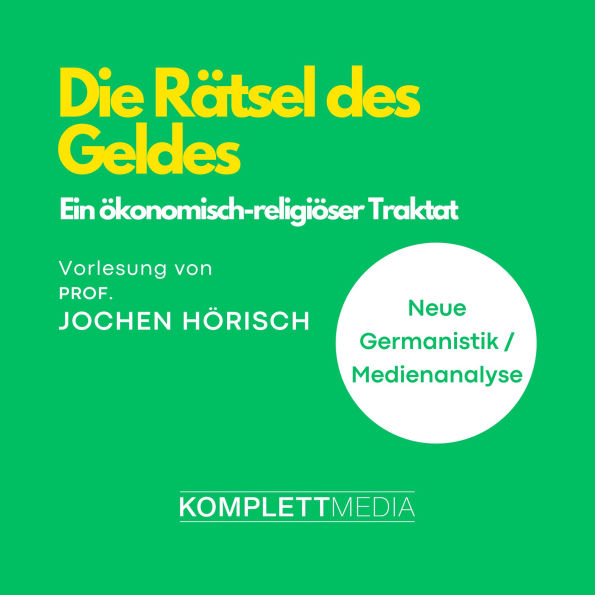 Die Rätsel des Geldes: Ein ökonomisch-religiöser Traktat (Abridged)