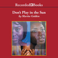 Don't Play in the Sun: One Woman's Journey Through the Color Complex