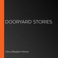 Dooryard Stories