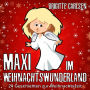 Maxi im Weihnachtswunderland: 24 Geschichten zur Weihnachtszeit