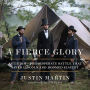 A Fierce Glory: Antietam--The Desperate Battle That Saved Lincoln and Doomed Slavery