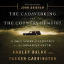 The Cadaver King and the Country Dentist: A True Story of Injustice in the American South