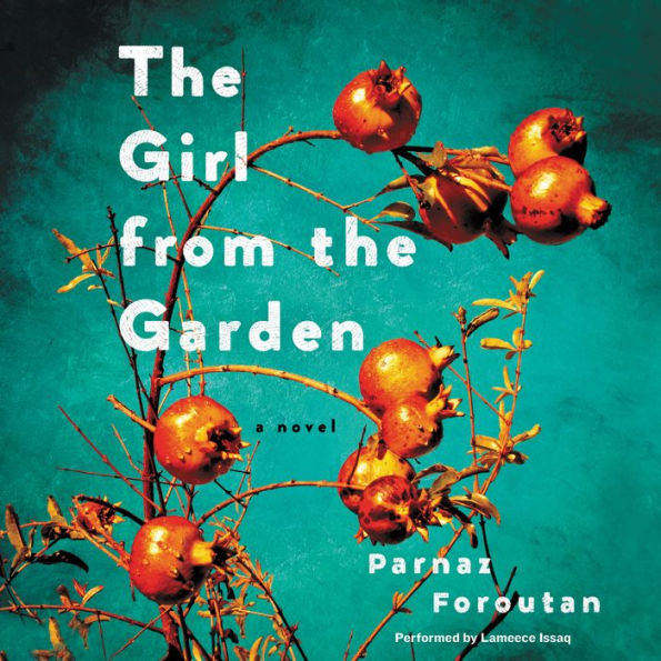 The Girl from the Garden: A Novel