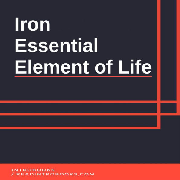 Iron: Essential Element of Life