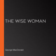 The Wise Woman