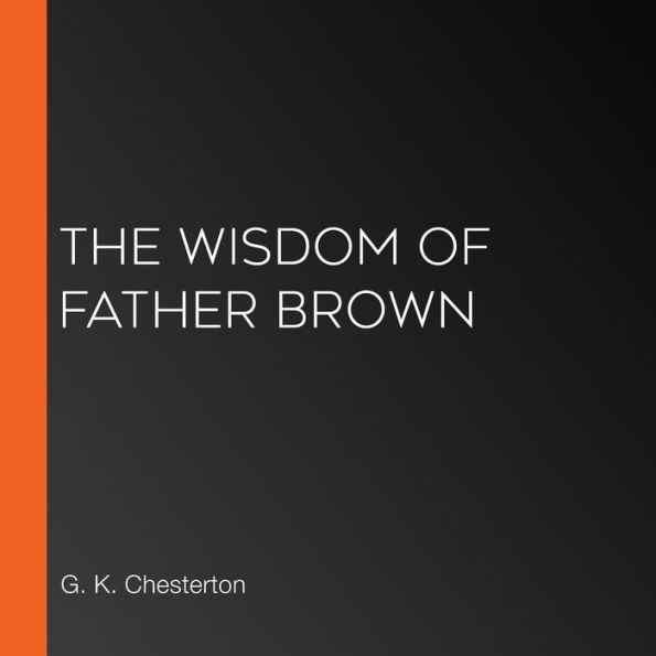 The Wisdom of Father Brown