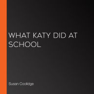 What Katy Did at School