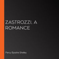 Zastrozzi, A Romance