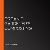 Organic Gardener's Composting