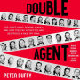 Double Agent: The First Hero of World War II and How the FBI Outwitted and Destroyed a Nazi Spy Ring