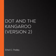 Dot and the Kangaroo (version 2)