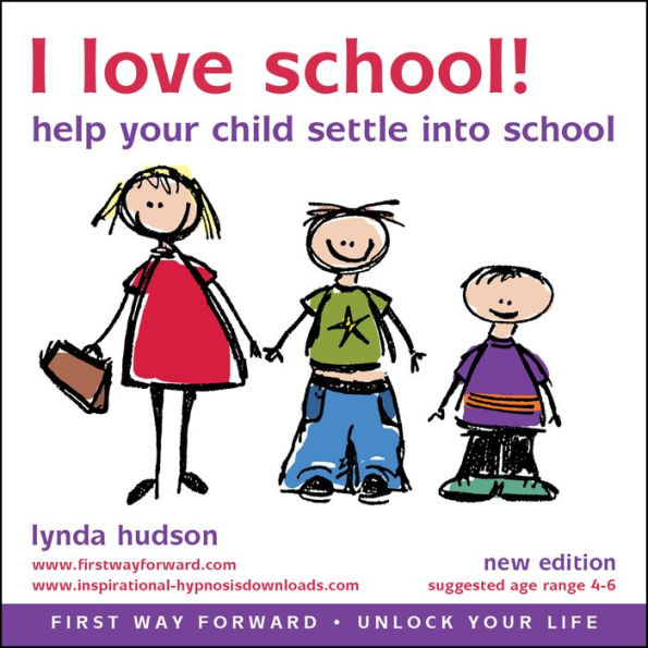 I Love School: Help Your Child to Settle into School