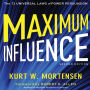 Maximum Influence: The 12 Universal Laws of Power Persuasion