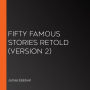 Fifty Famous Stories Retold (version 2)