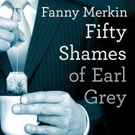 Fifty Shames of Earl Grey: A Parody