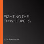 Fighting the Flying Circus