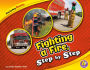 Fighting a Fire, Step by Step