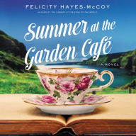 Summer at the Garden Café: A Novel