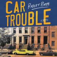 Car Trouble: A Novel