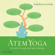 Atem Yoga: Für mehr Energie und innere Balance (Abridged)