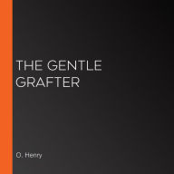 The Gentle Grafter