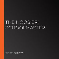 The Hoosier Schoolmaster