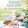 Die Tulpenschwestern (Secrets of the Tulip Sisters)