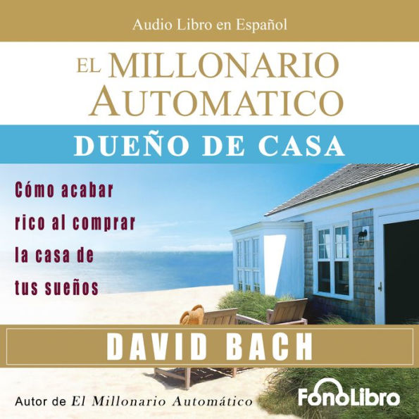 El Millonario Automatico-Dueno de Casa (Abridged)