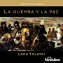 La Guerra y la Paz (Abridged)