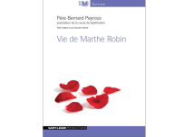 Vie De Marthe Robin