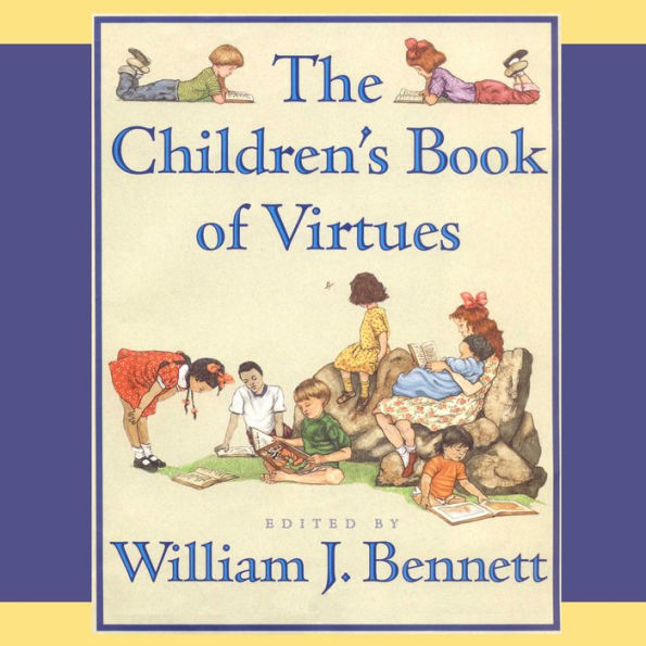 The Children's Book of Virtues: Audio Treasury (Abridged)