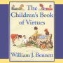 The Children's Book of Virtues: Audio Treasury (Abridged)