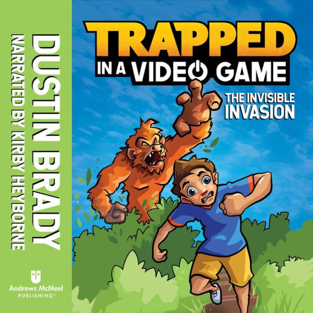 Trapped in a Video Game The Invisible Invasion Trapped in a Video