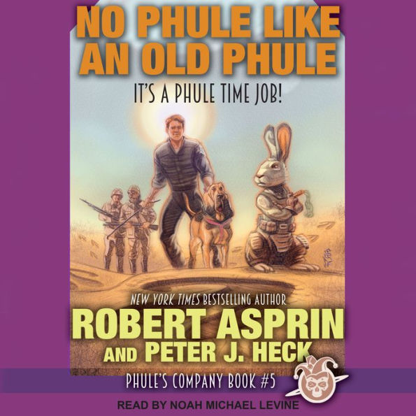 No Phule Like an Old Phule (Phule's Company Series #5)