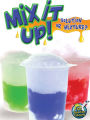 Mix It Up! Solution or Mixture?