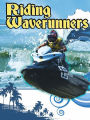 Riding Waverunners