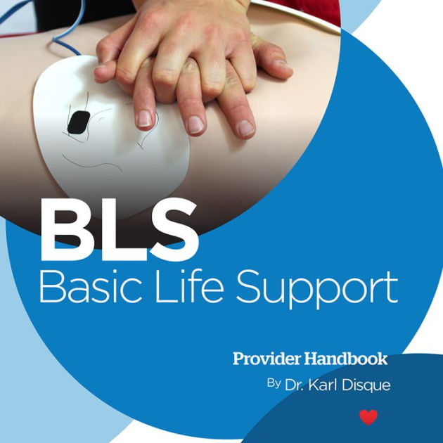7 Expert Secrets from the Basic Life Support: Provider Manual That Save Lives Every Day