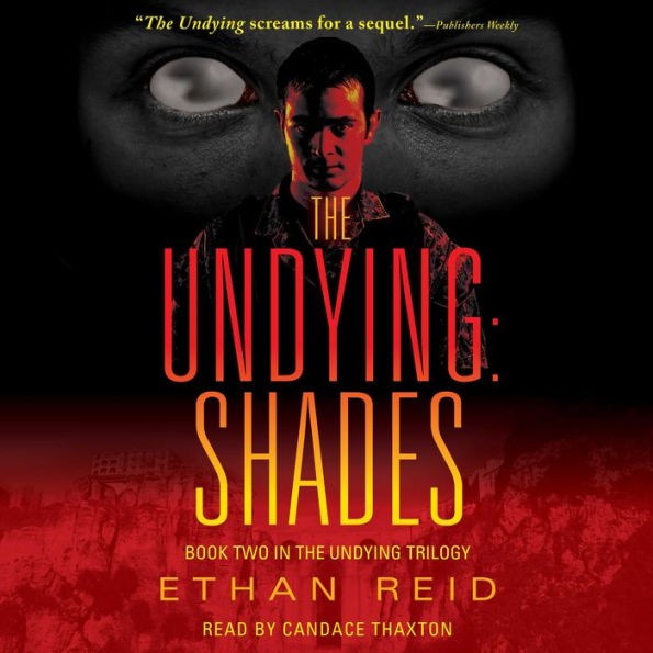 The Undying: Shades: An Apocalyptic Thriller