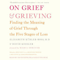 On Grief and Grieving: Finding the Meaning of Grief Through the Five Stages of Loss